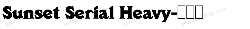 Sunset Serial Heavy字体转换